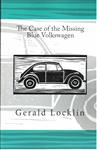 The Case of the Missing Blue Volkswagen (Reprint)